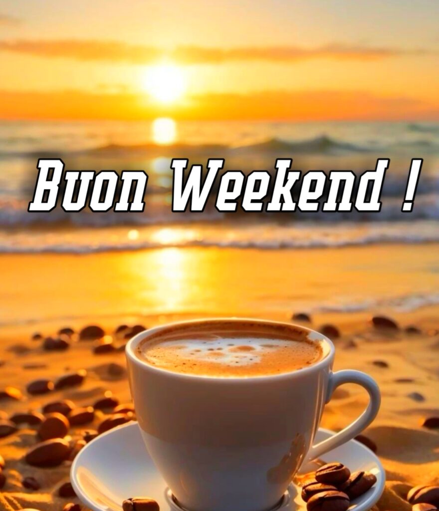 Buon Weekend