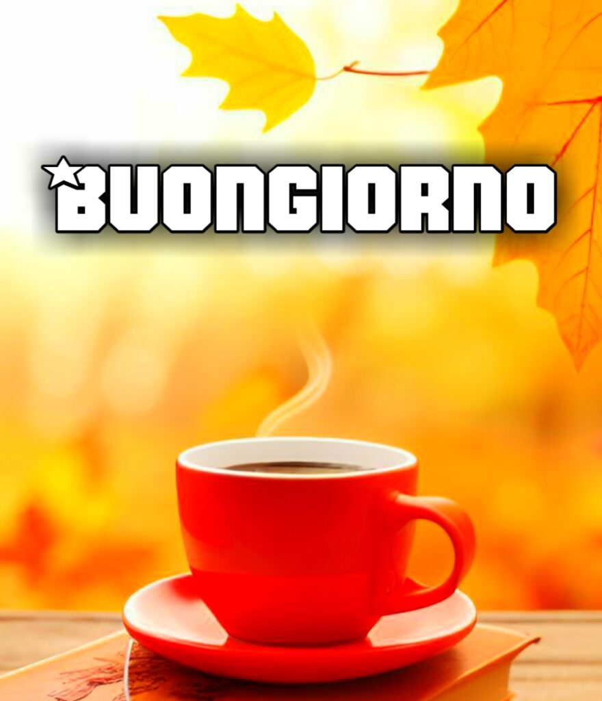 Buongiorno Autunnale 2024 Immagini Nuove