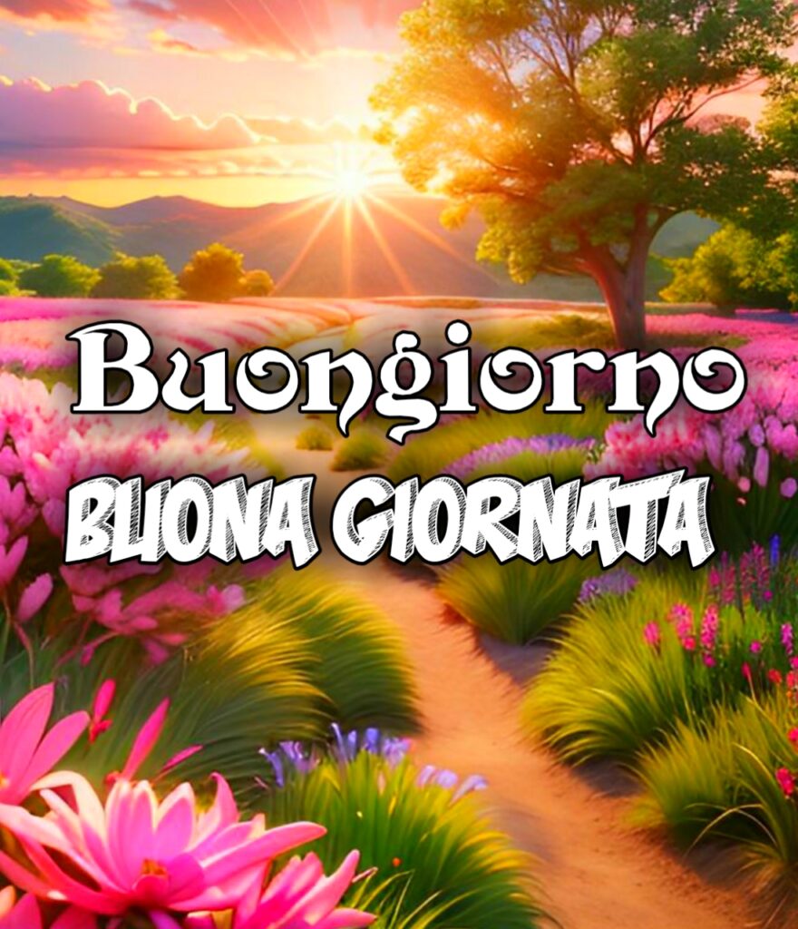 Buongiorno Felice Giornata