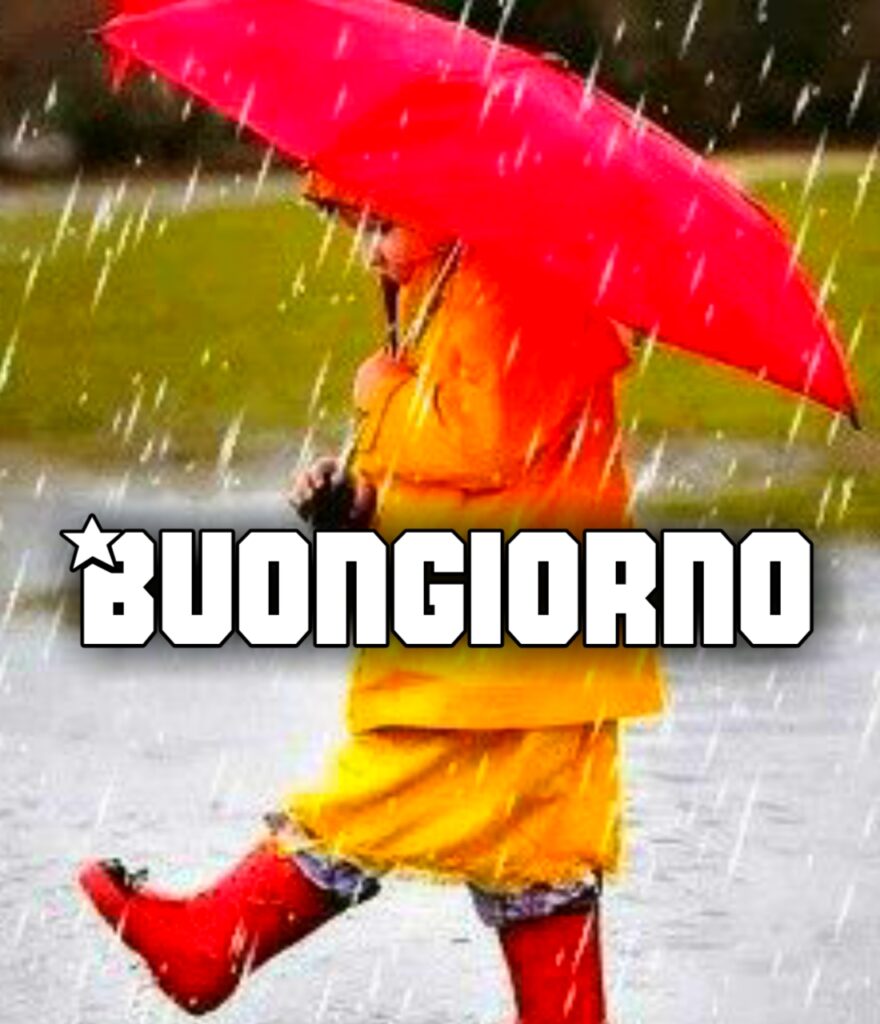 Buongiorno Martedì Piovoso