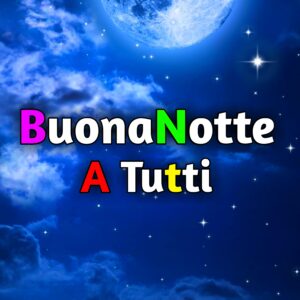 Read more about the article 7400+ Buonanotte A Tutti Immagini, GIF, Fotos Nuove Gratis 2025