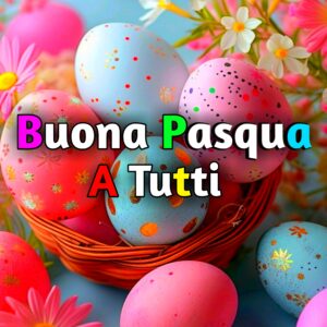 Read more about the article Buona Pasqua a Tutti Immagini 2025 Gratis