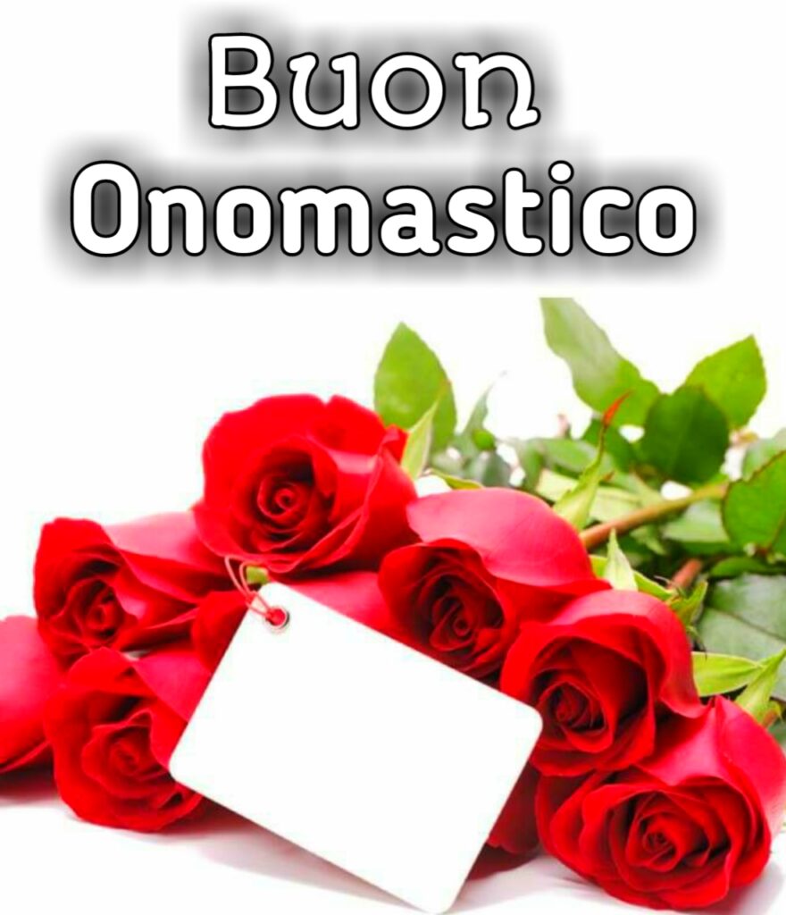 Auguri Di Buon Onomastico Speciali