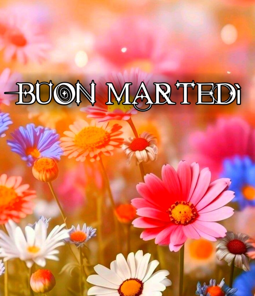 Buon Giorno Buon Martedi