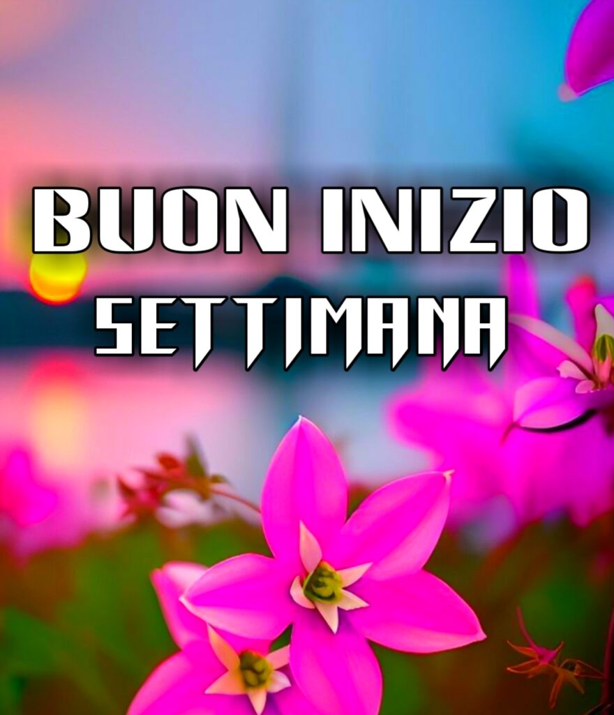 Buon Giorno E Buon Inizio Settimana