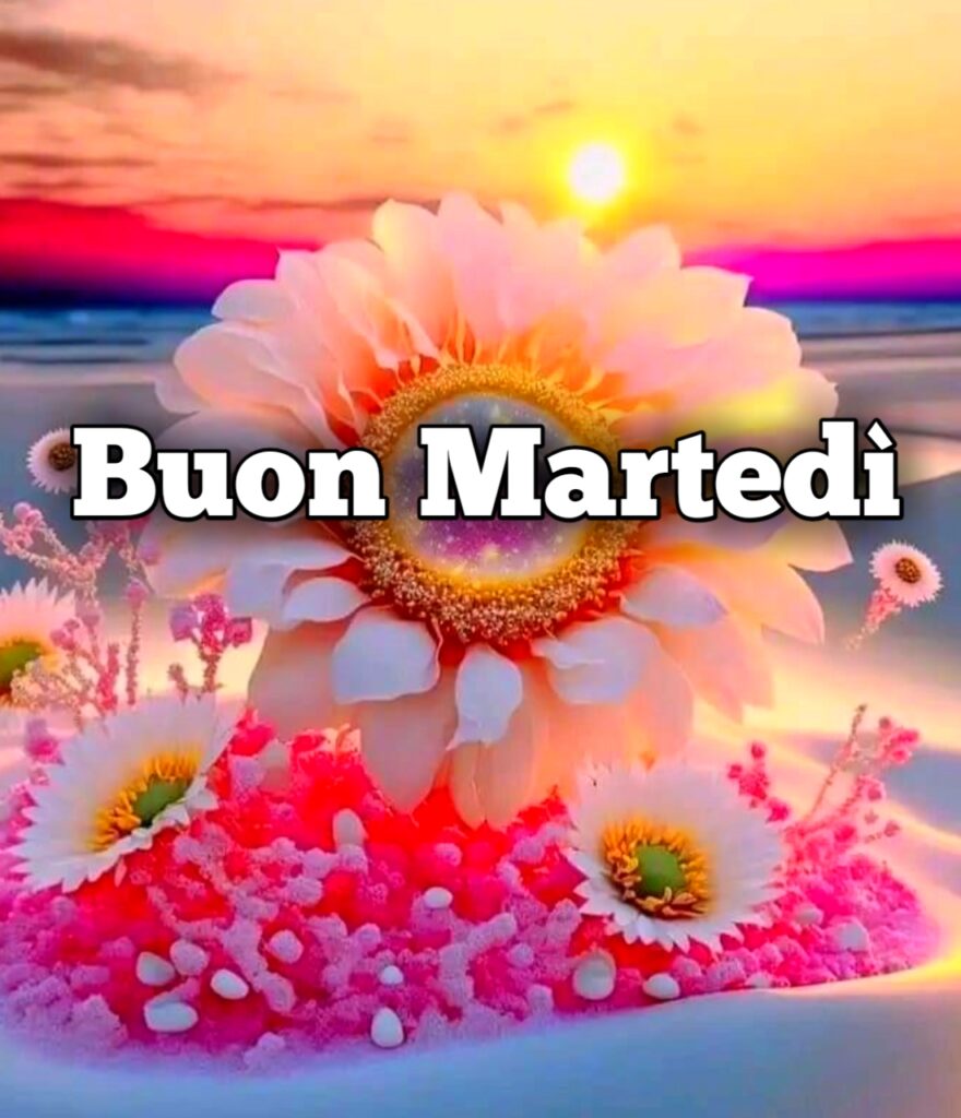 Buon Giorno E Buon Martedi