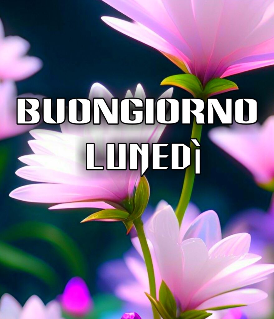 Buon Lunedì Immagini Nuove