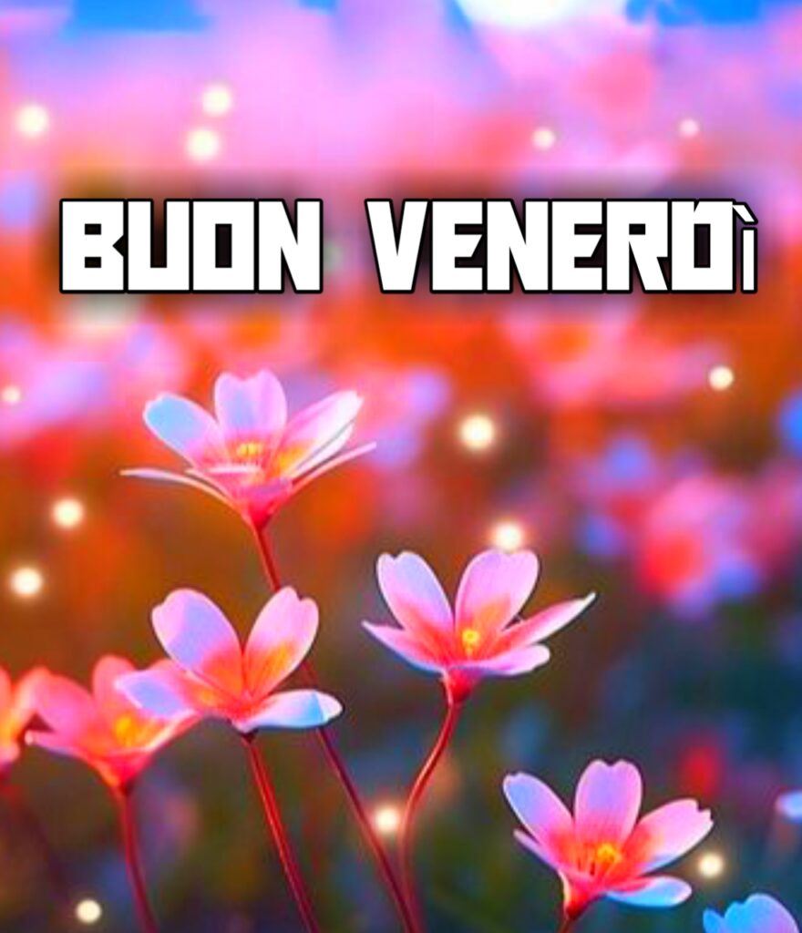 Buon Venerdi Immagini