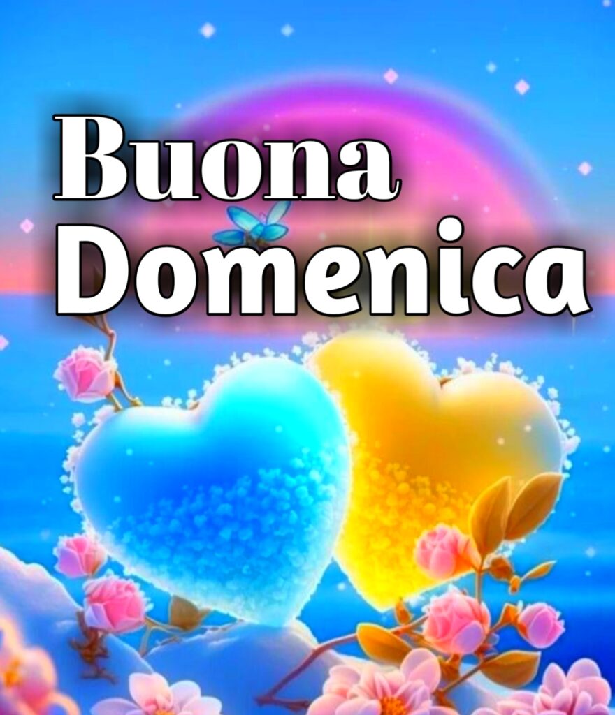 Buona Domenica Nuovissimi