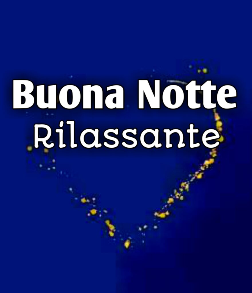 Buona Notte Riposante