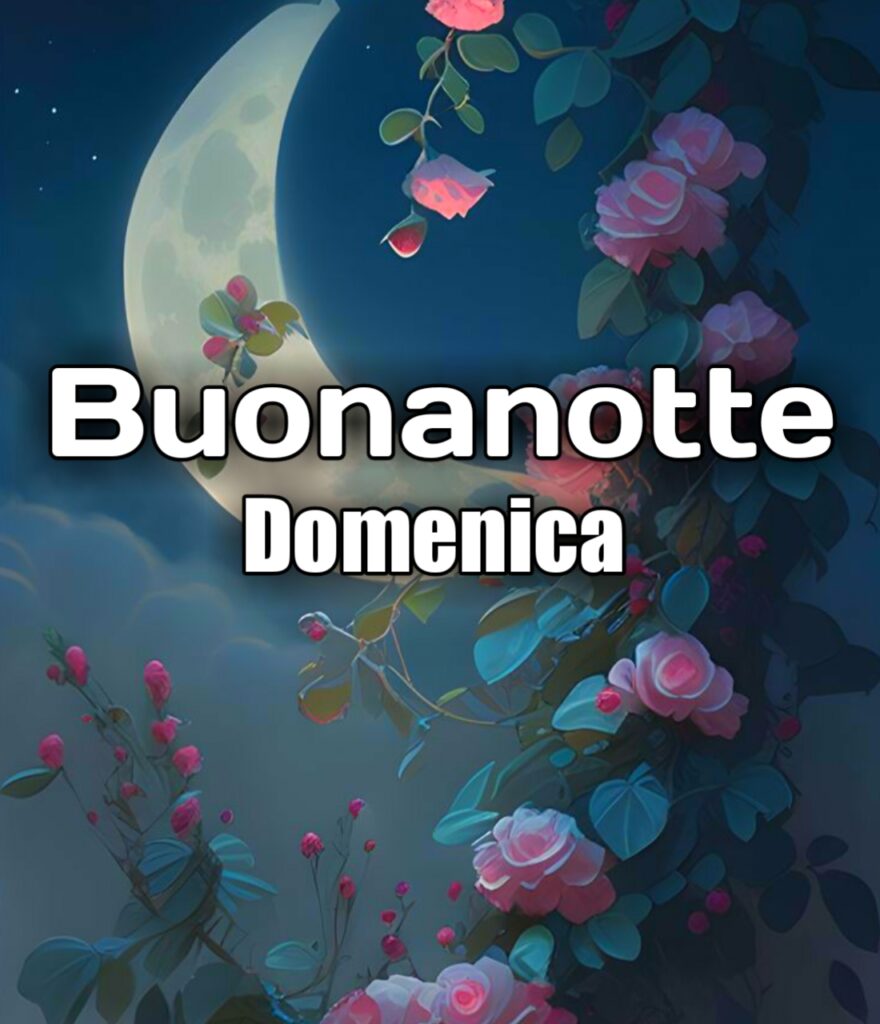 Buonanotte A Domani Domenica