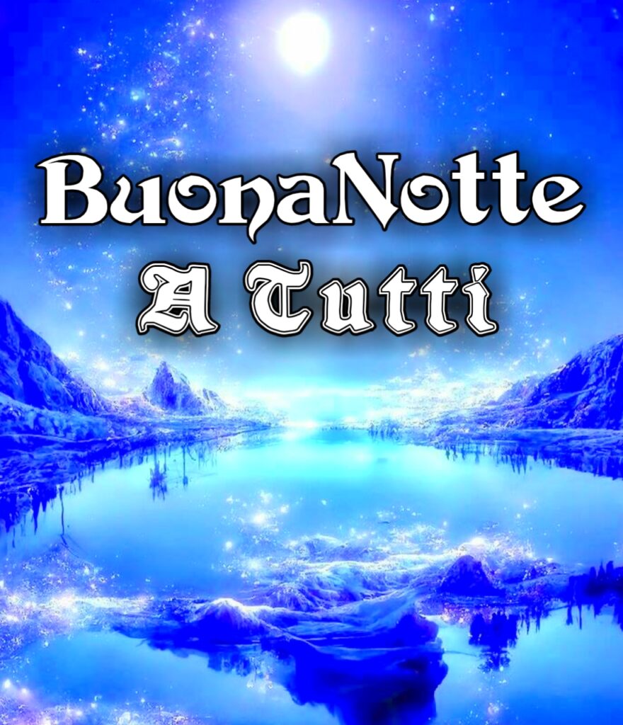 Buonanotte A Tutti A Domani