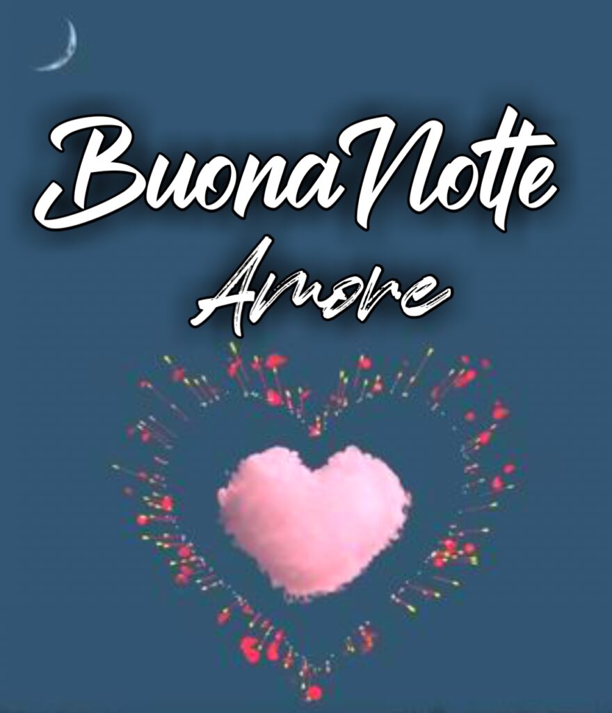 Buonanotte Amore A Domani