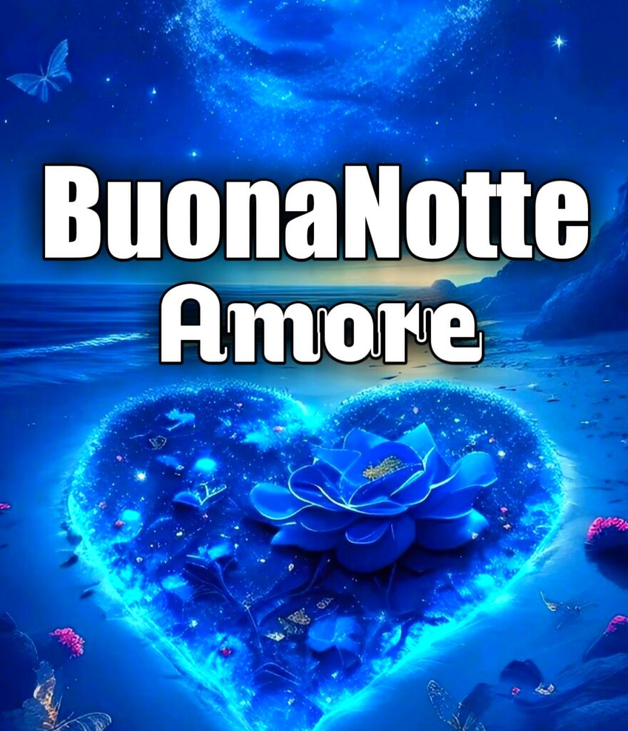 Buonanotte Amore Mio Immagini Nuove