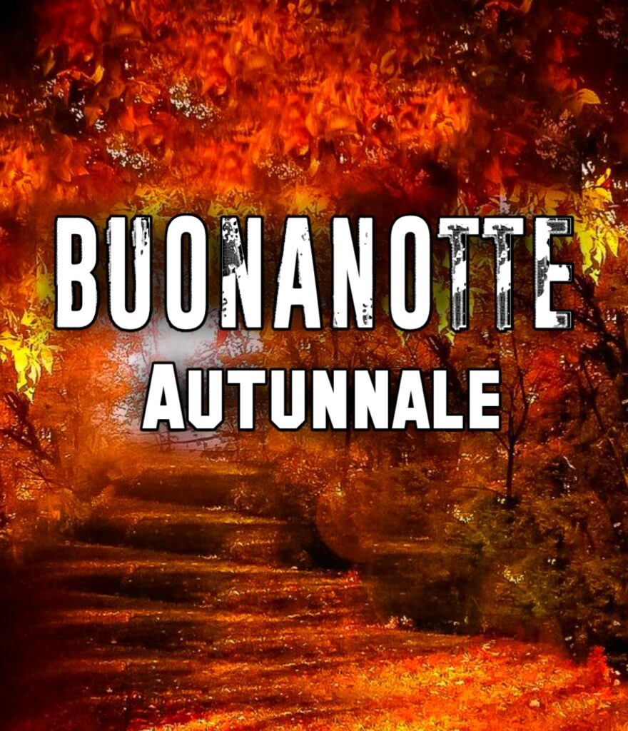 Buonanotte Autunnale Immagini Nuove