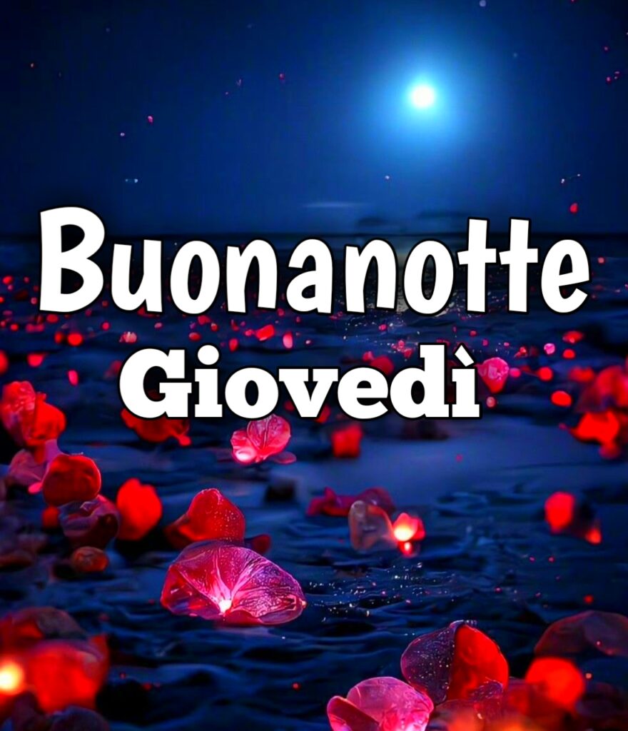 Buonanotte Giovedì 28 Dicembre