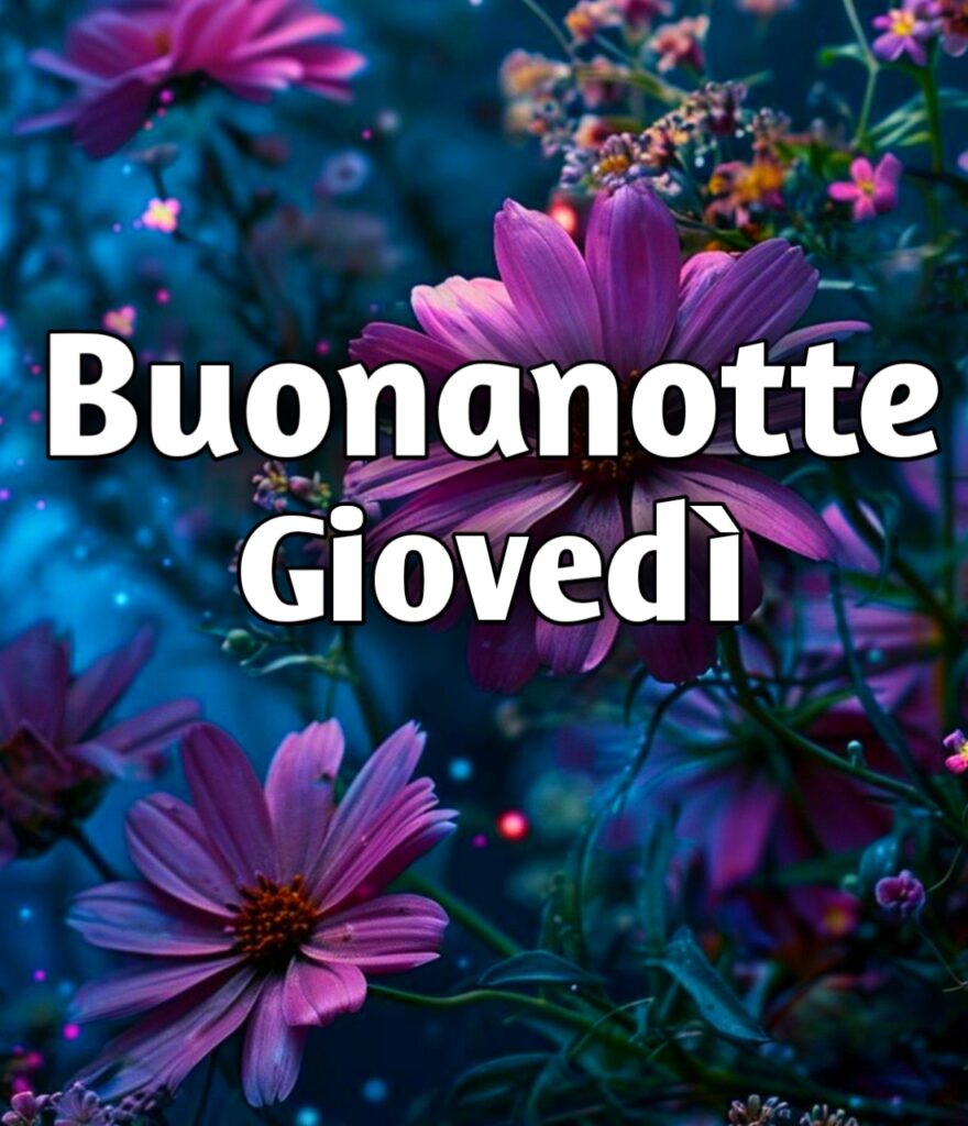 Buonanotte Giovedì Immagini Nuove