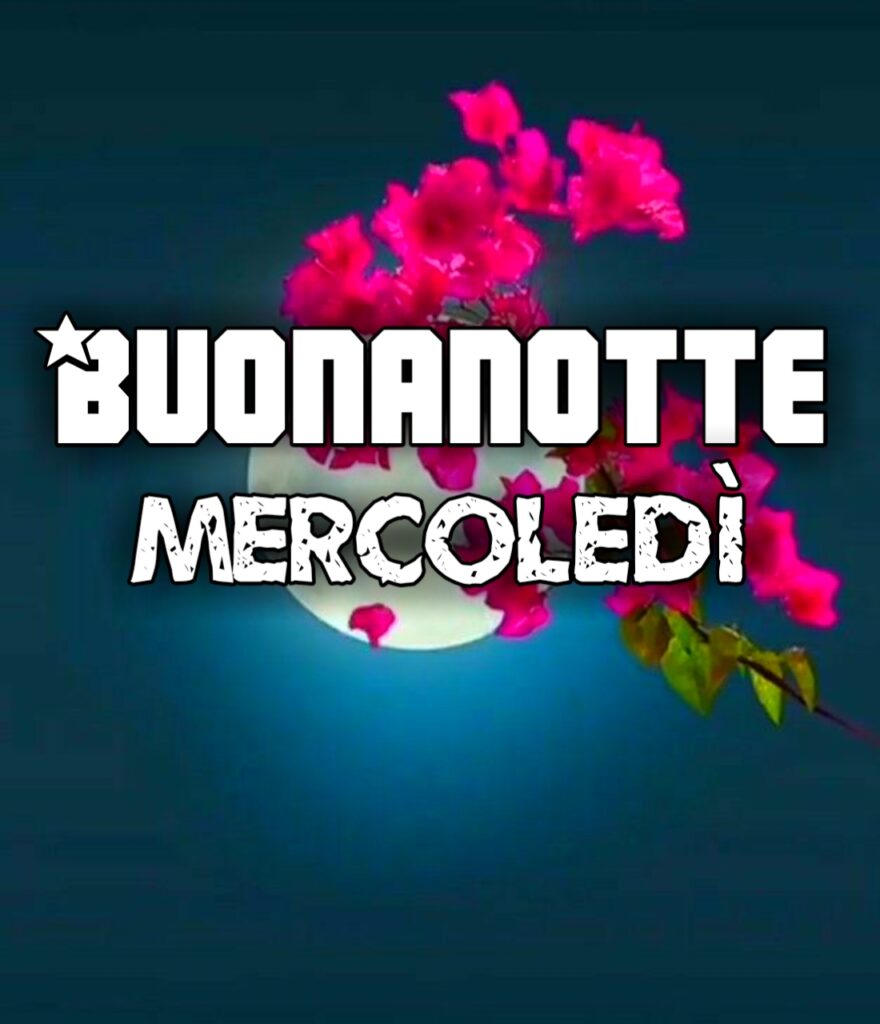 Buonanotte Mercoledì Immagini