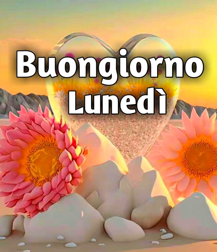 Buongiorno Buon Lunedì Buon Inizio Settimana