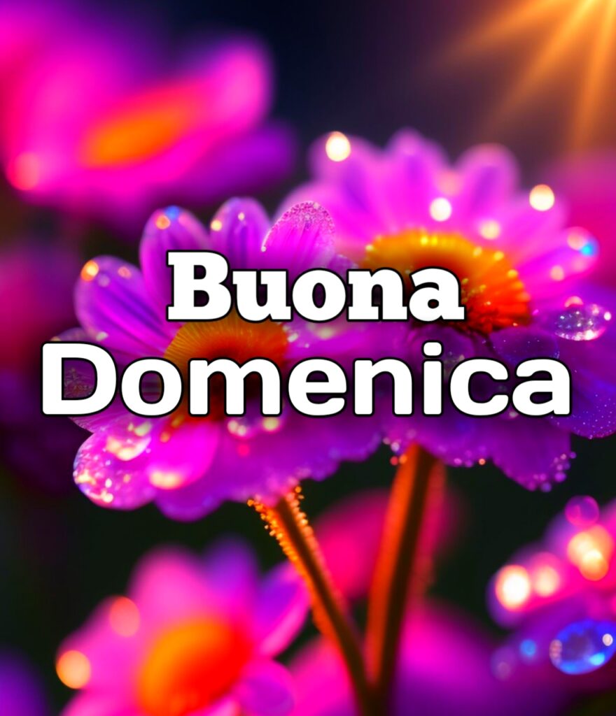 Buongiorno Buona Domenica Immagini Nuove