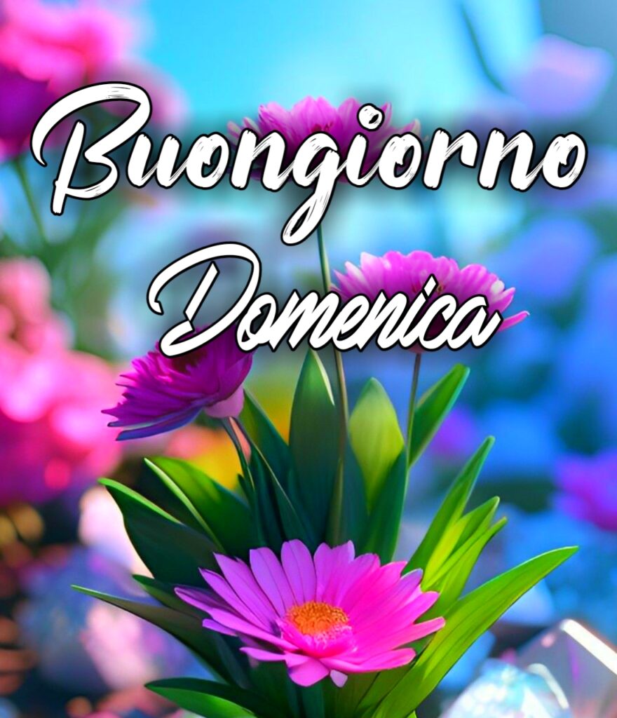 Buongiorno Domenica Immagini