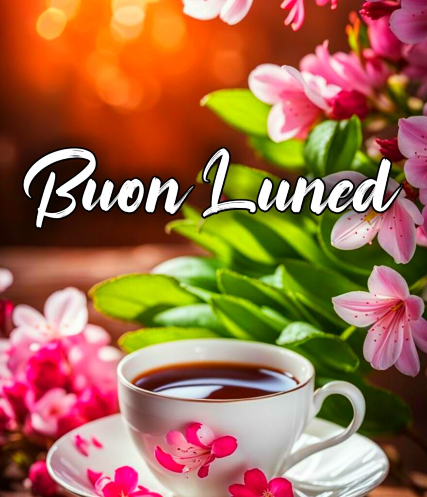 Buongiorno E Buon Lunedi