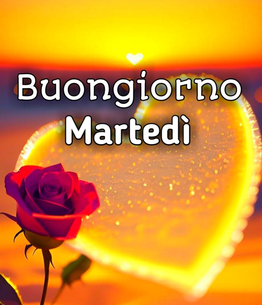 Buongiorno E Buon Martedi