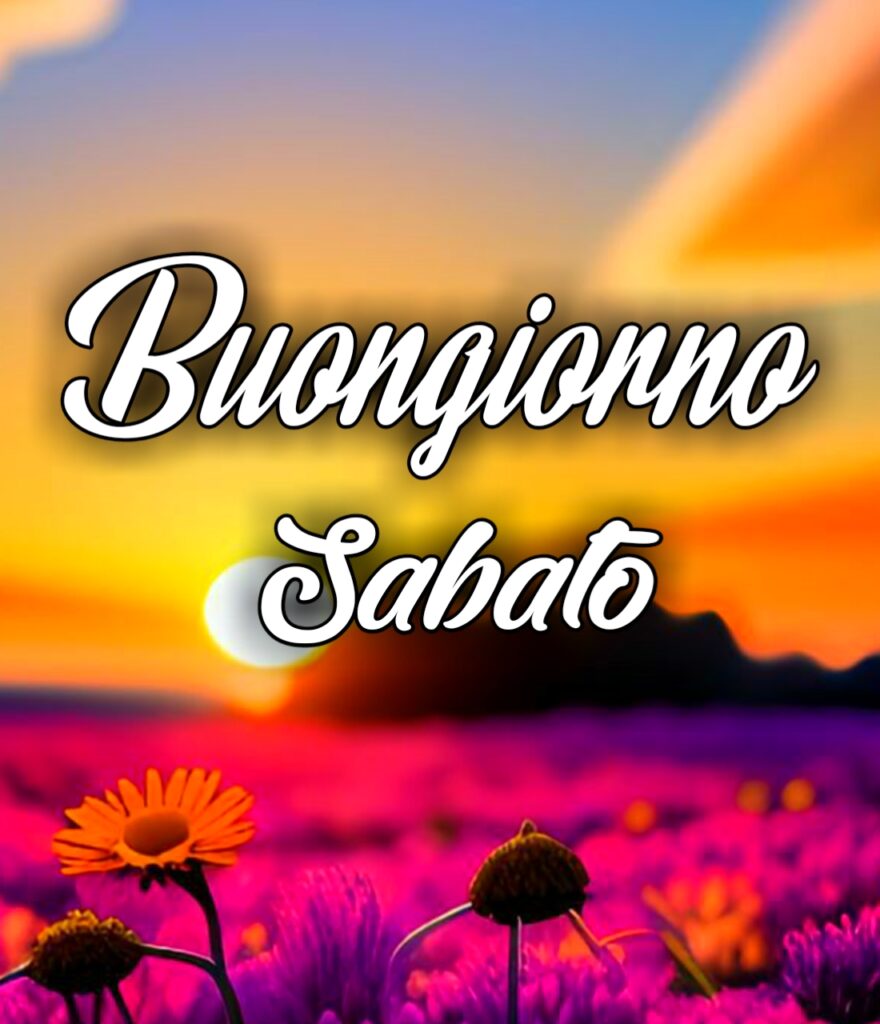 Buongiorno E Buon Sabato