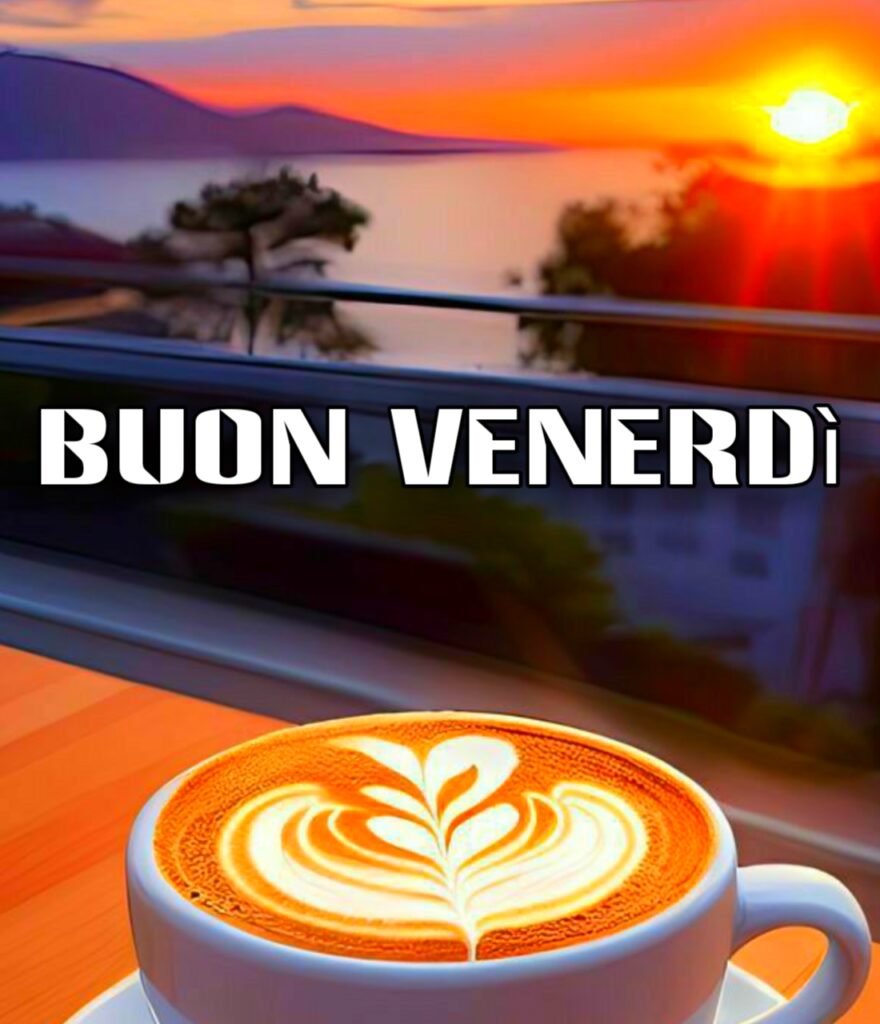 Buongiorno E Buon Venerdi