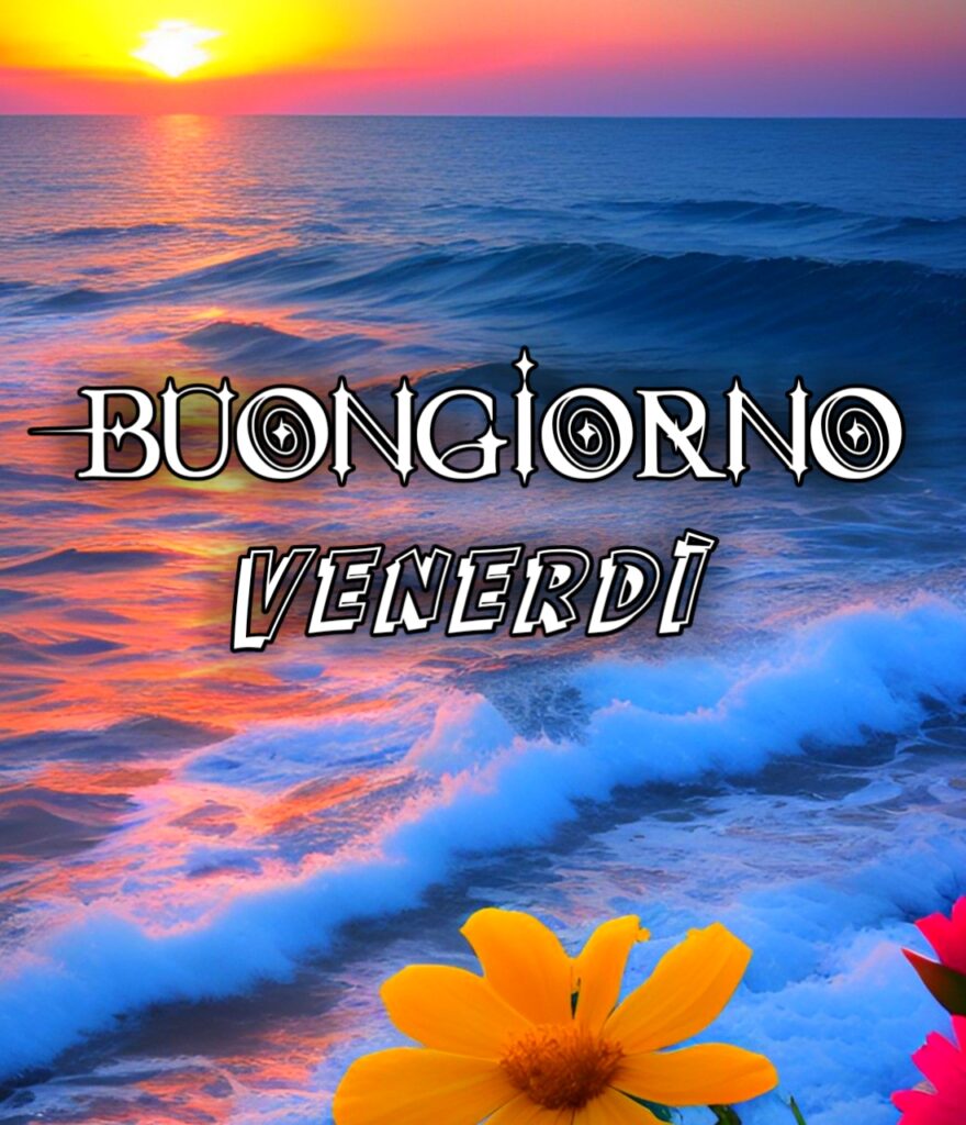 Buongiorno E Buon Venerdi