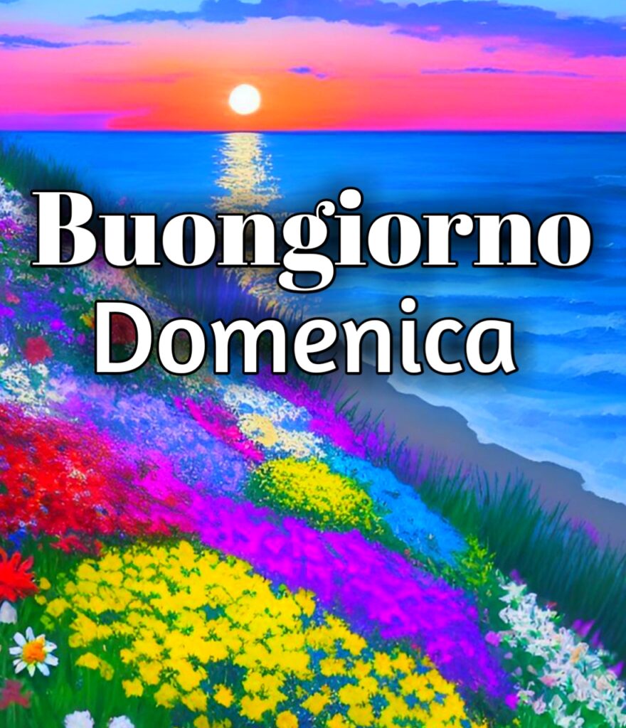 Buongiorno E Buona Domenica