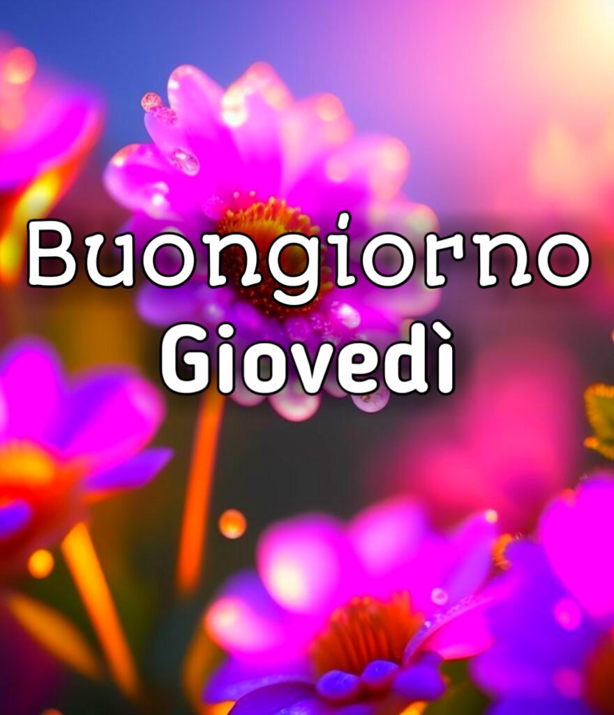 Buongiorno Giovedì Nuove Immagini