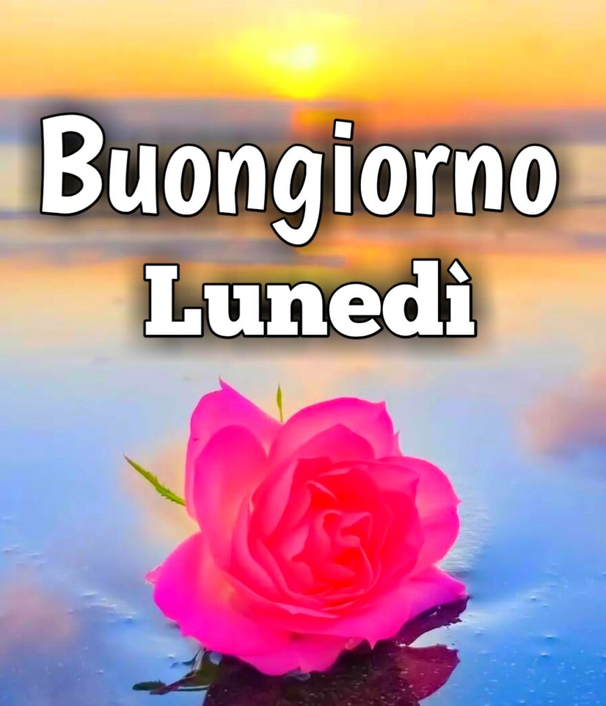 Buongiorno Lunedi