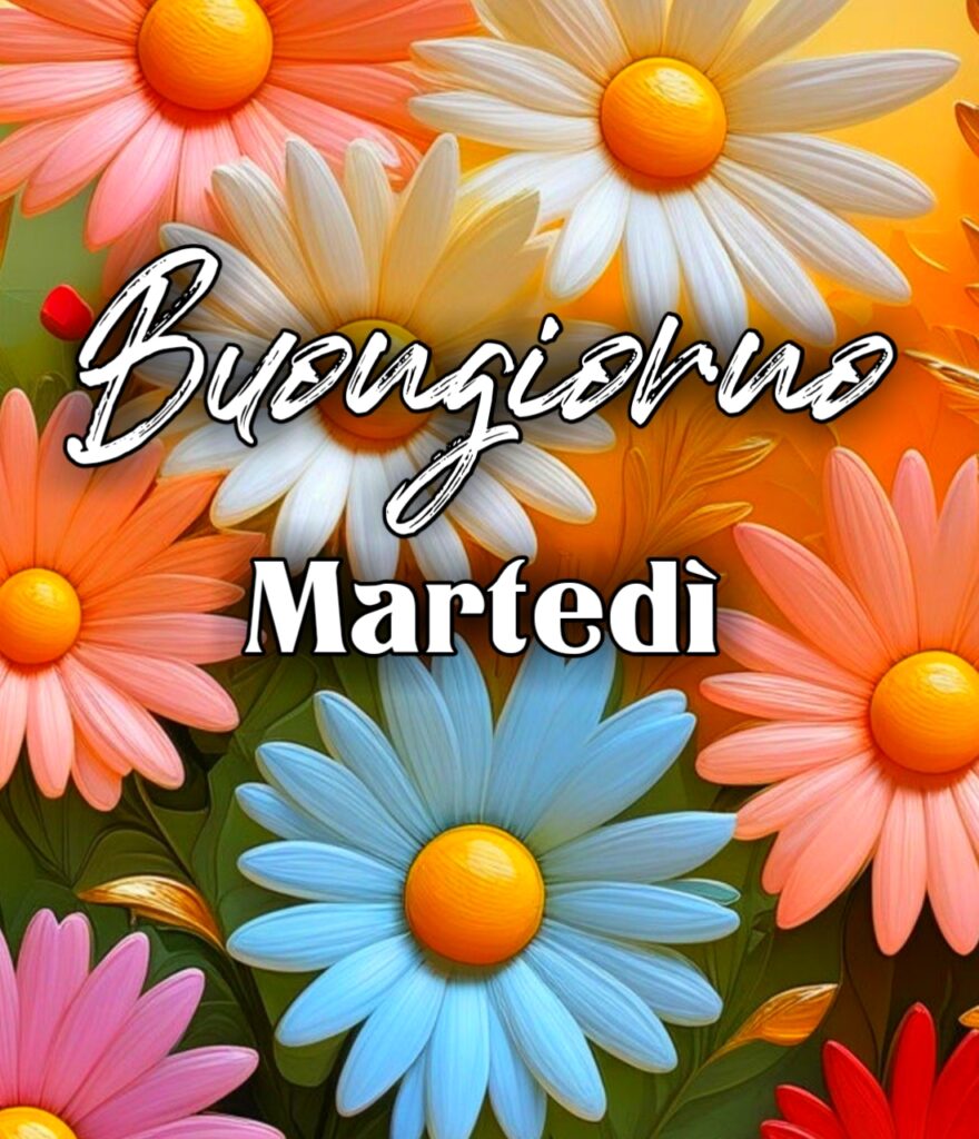 Buongiorno Martedì Immagini