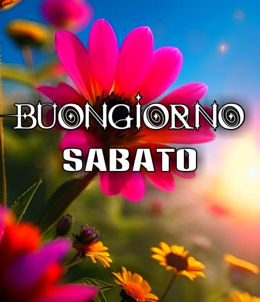 Buongiorno Sabato Estivo