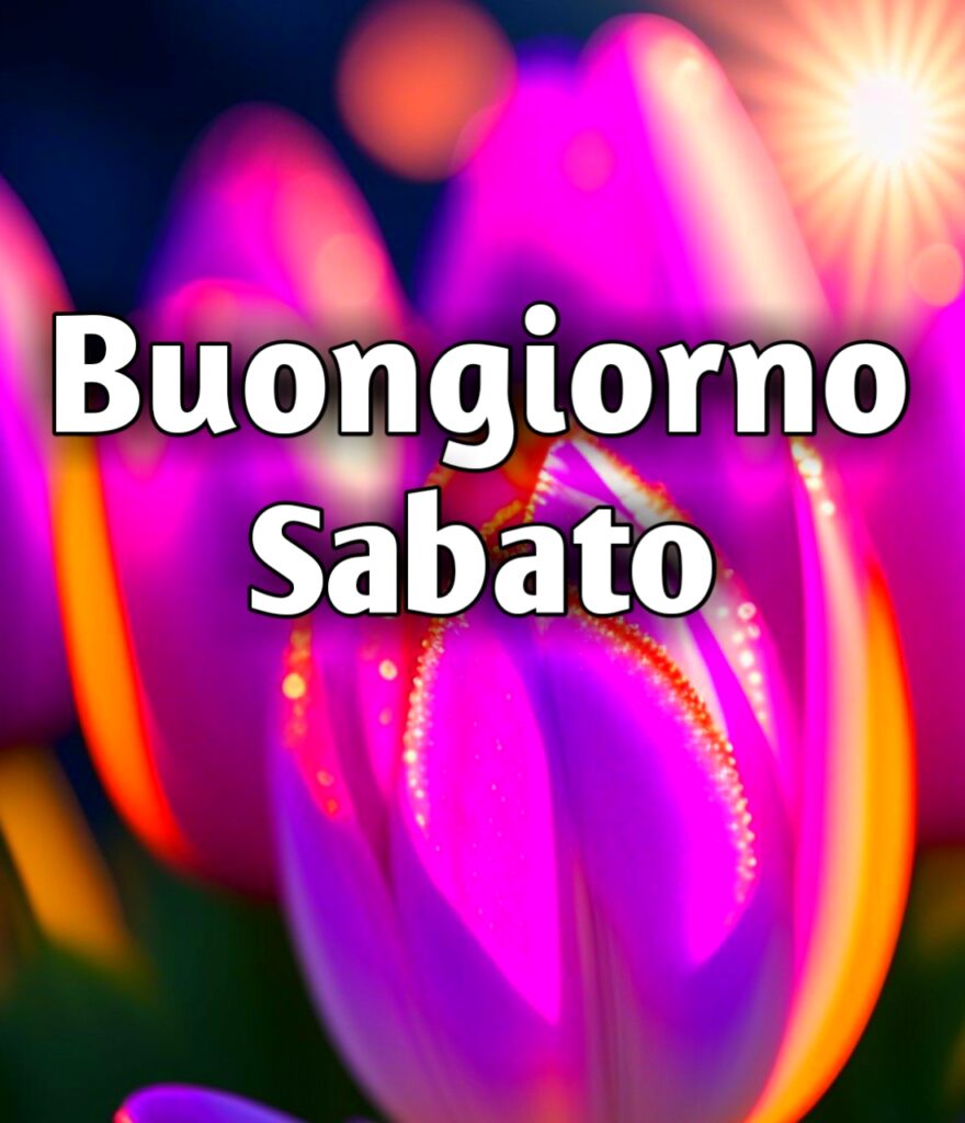 Buongiorno Sabato Immagini Nuove