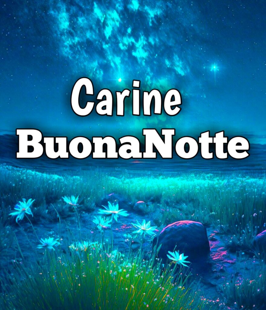 Carine Buonanotte Immagini Nuove