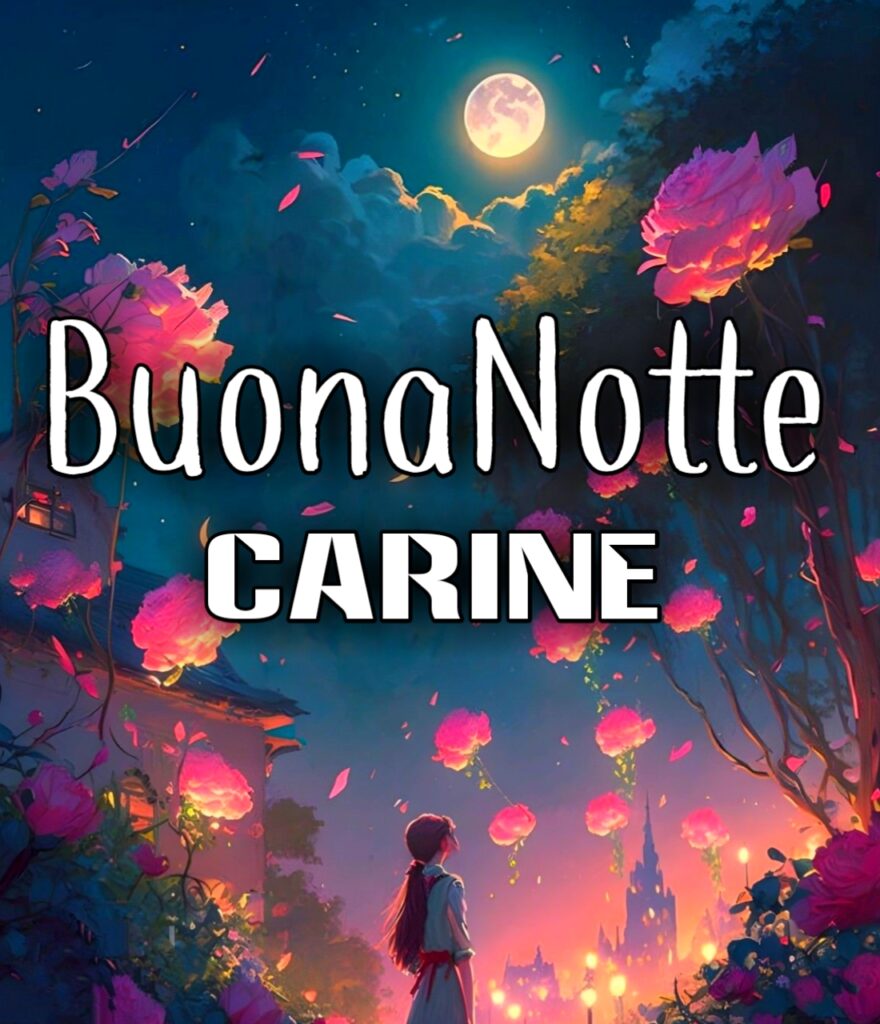 Frasi Buonanotte Carine