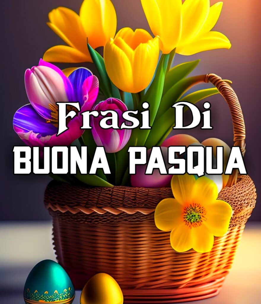 Frasi Di Auguri Di Buona Pasqua