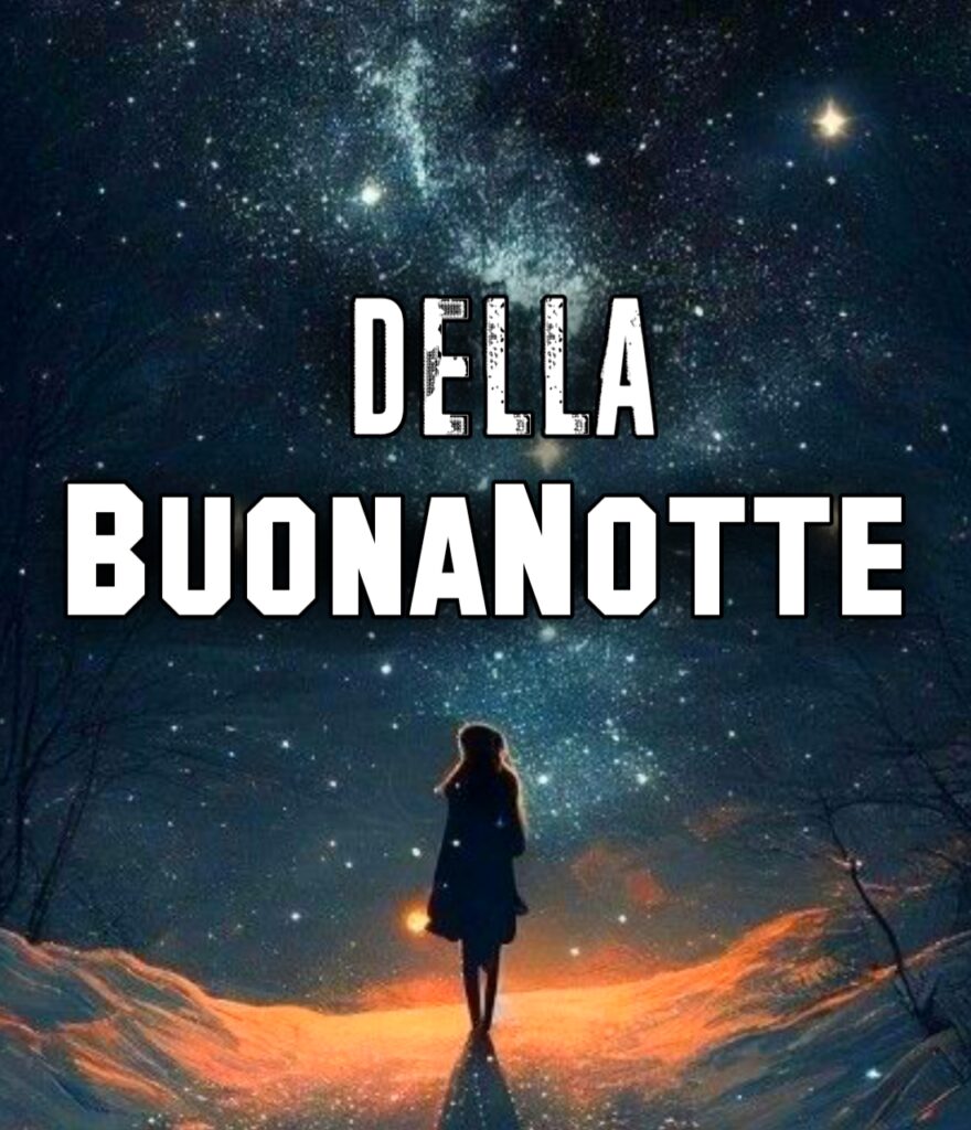 Il Senso Della Vita Buonanotte Immagini Nuove