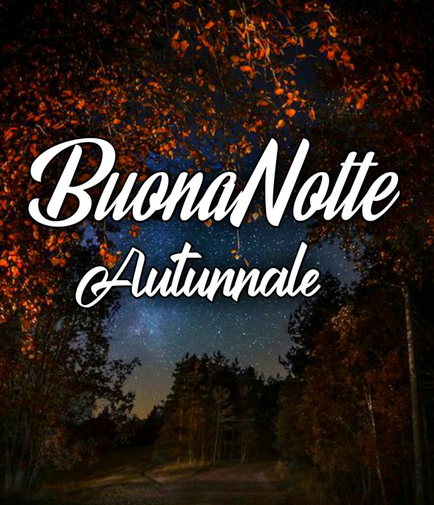 Immagini Buona Notte Autunnale