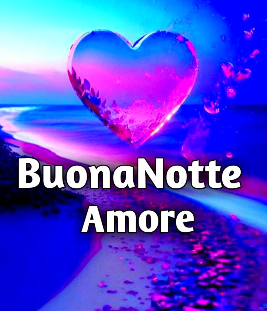 Immagini Buonanotte Amore