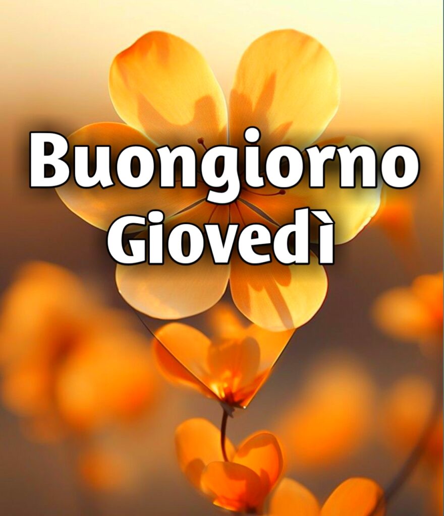 Immagini Buongiorno Buon Giovedì