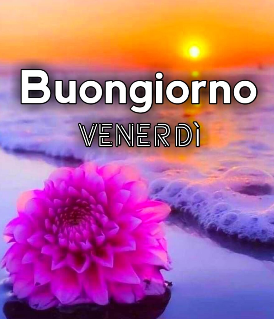 Immagini Buongiorno Buon Venerdi