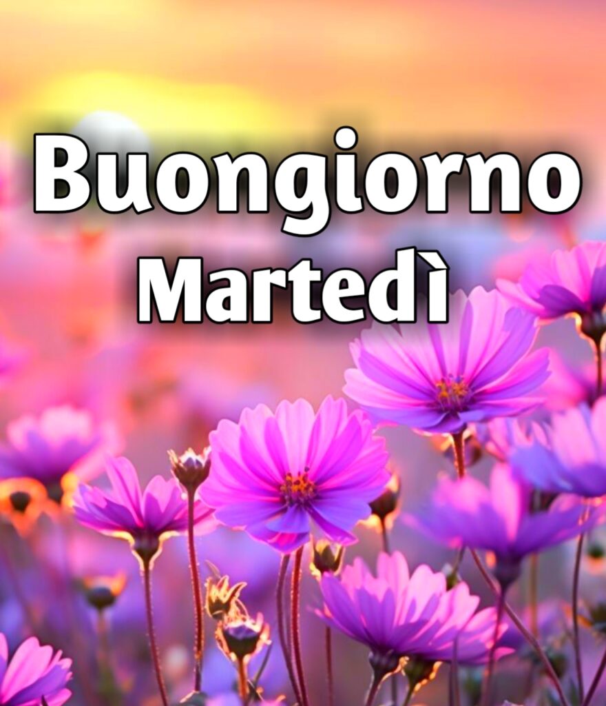 Immagini Buongiorno Martedì