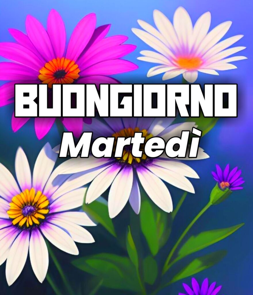 Immagini Buongiorno Martedi