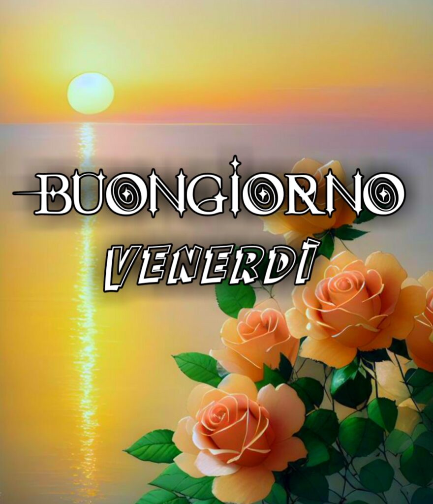 Immagini Buongiorno Venerdì