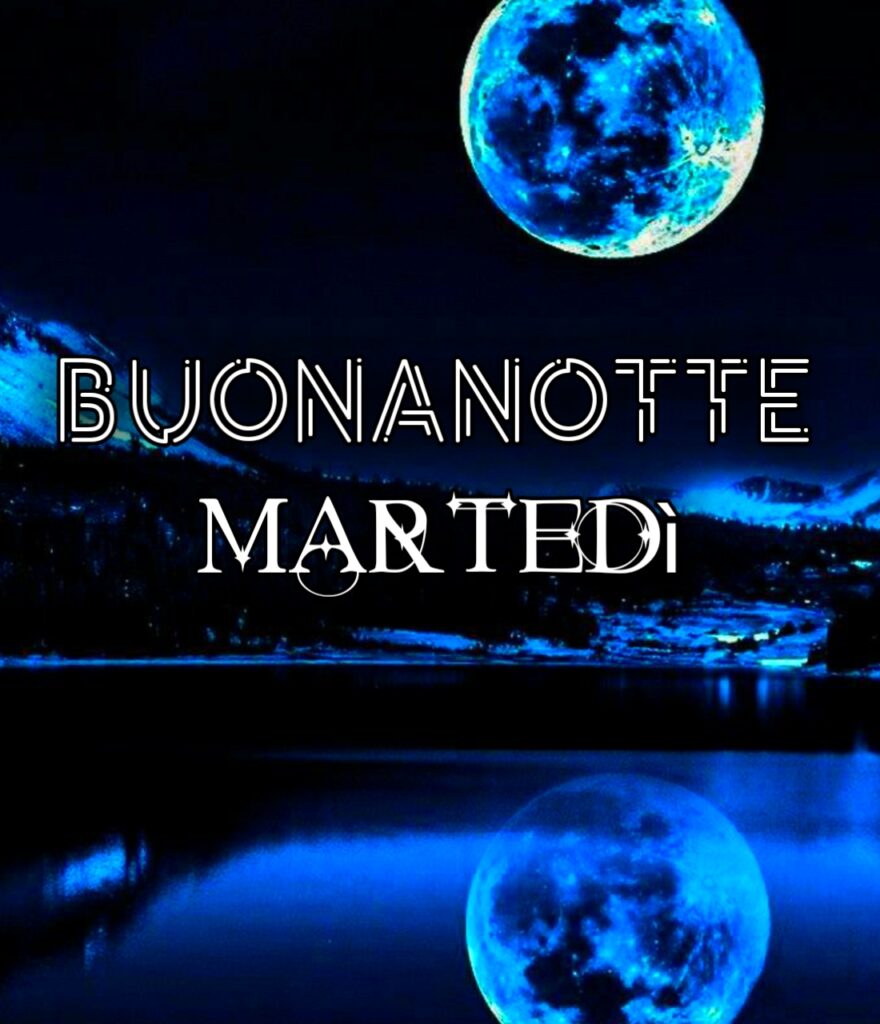 Martedì Buonanotte