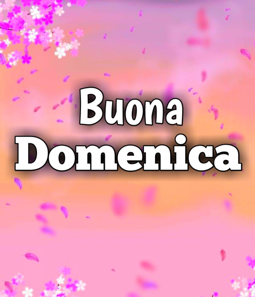 Nuovissimo Buona Domenica Immagini Recenti