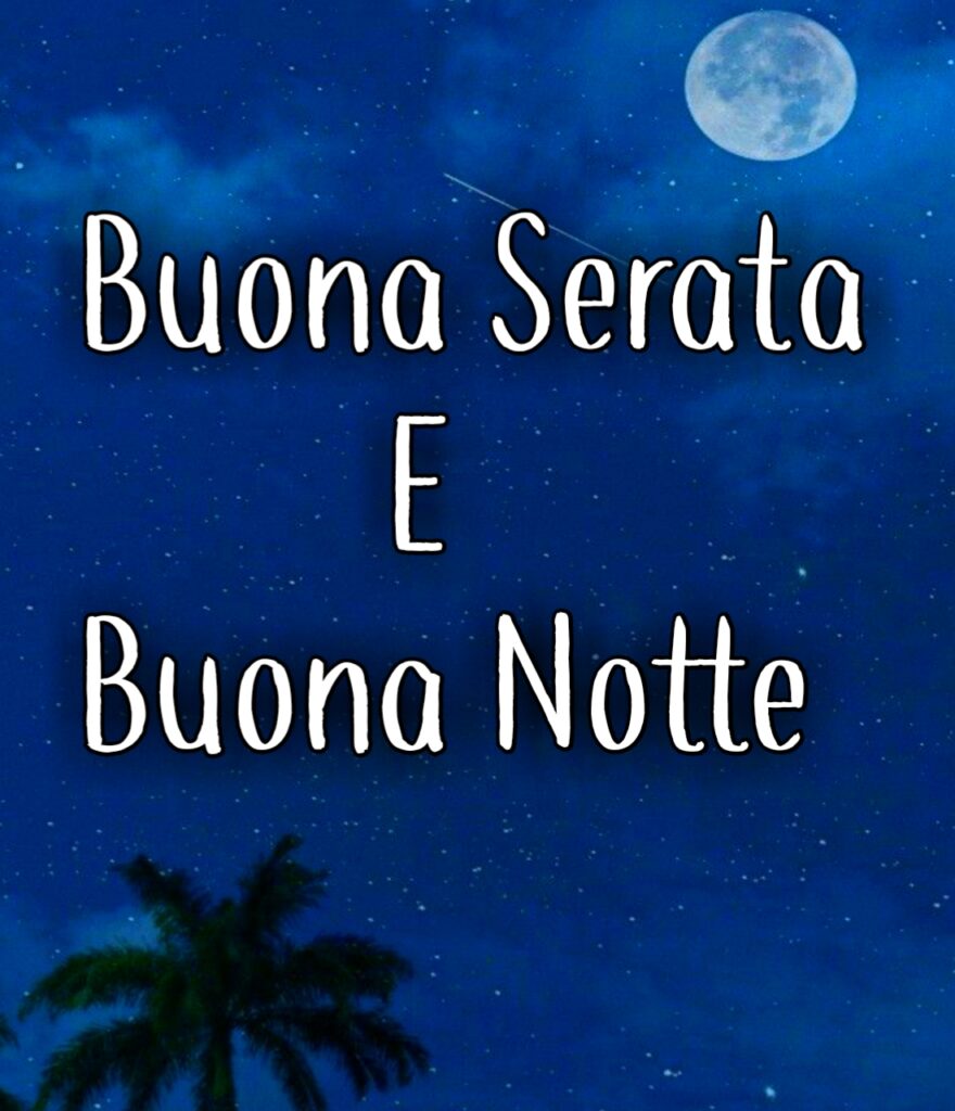 Serena Notte Immagini Nuove Gratis Per Whatsapp